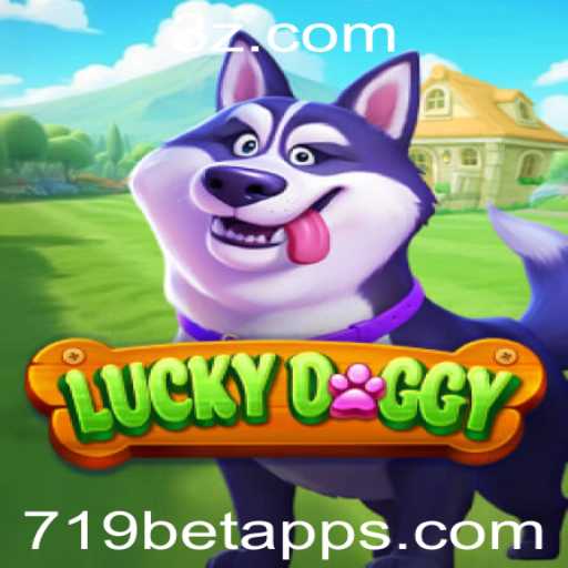 Descubra o Fascinante Jogo LuckyDoggy no 719bet App